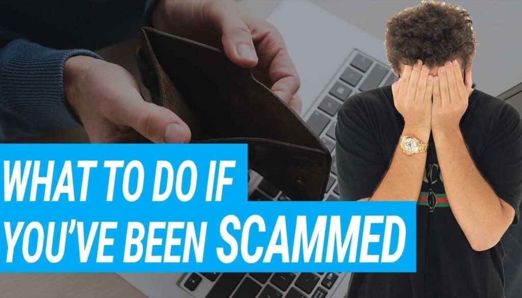 What to Do If You've Been Scammed