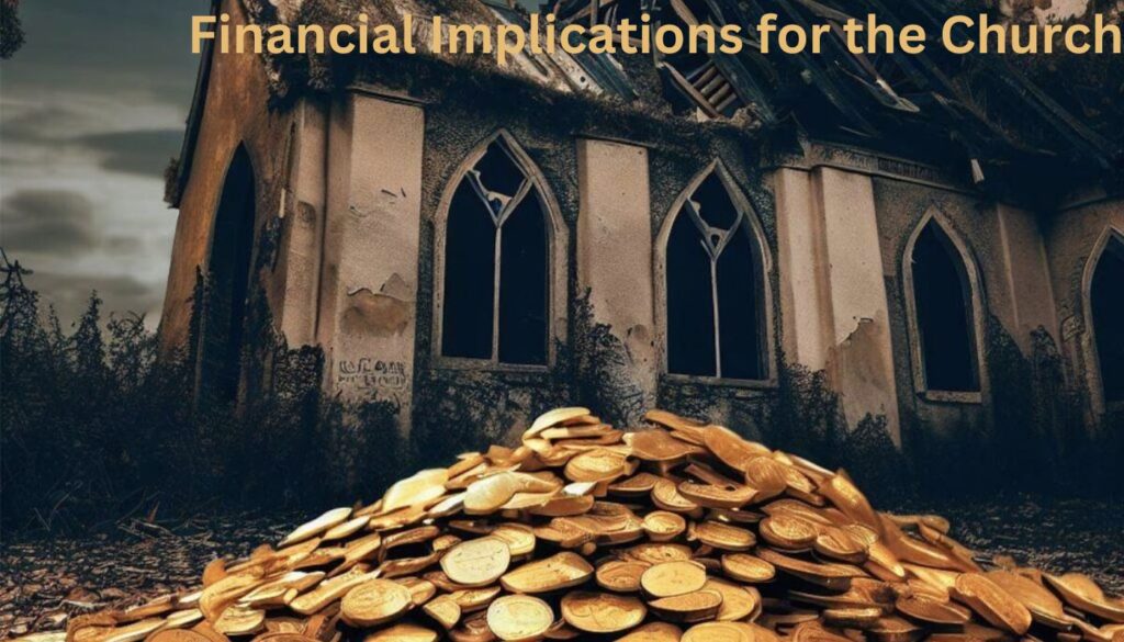 Financial Implications for the Church