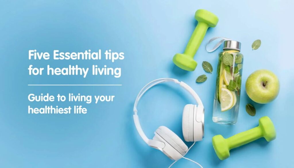 Healthy Living Tips